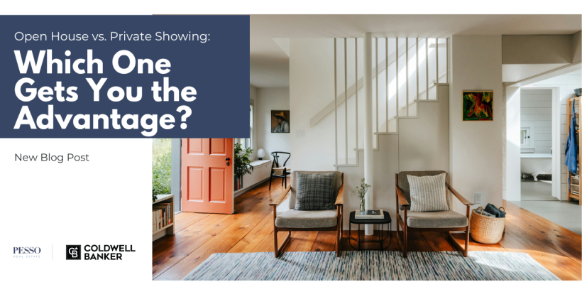 Open House vs Private Showing: Which One Gets You the Advantage?
